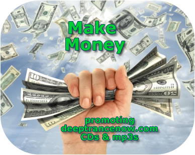 Make Money promoting Deep Trance Now hypnosis CDs and MP3s now